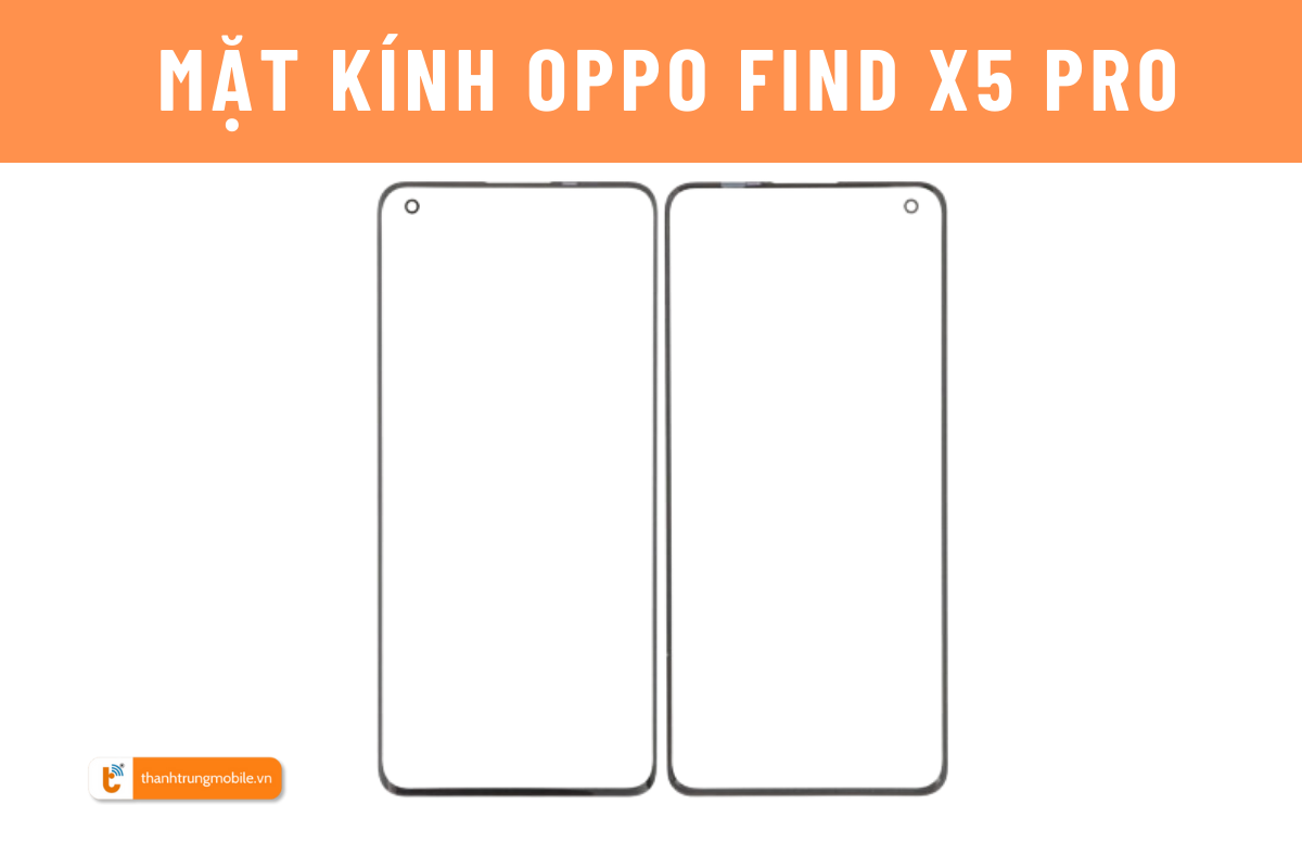 Mặt kính Oppo Find X5 | Find X5 Pro