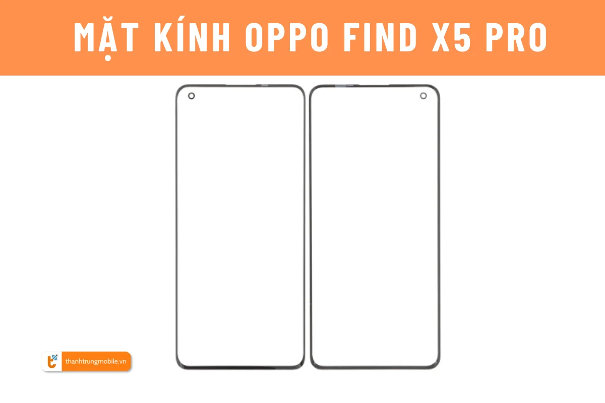 Mặt kính Oppo Find X5 | Find X5 Pro