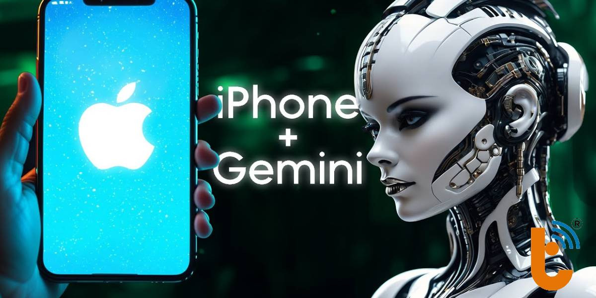 Apple và Google hợp tác tích hợp Gemini vào iPhone