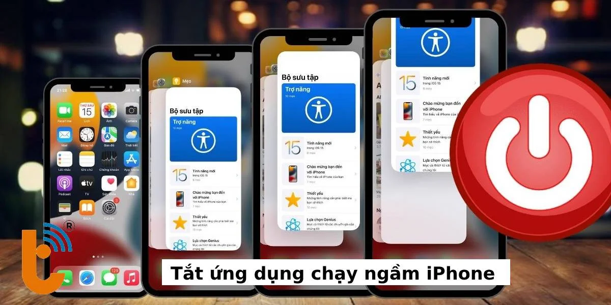 tắt ứng dụng chạy ngầm iPhone