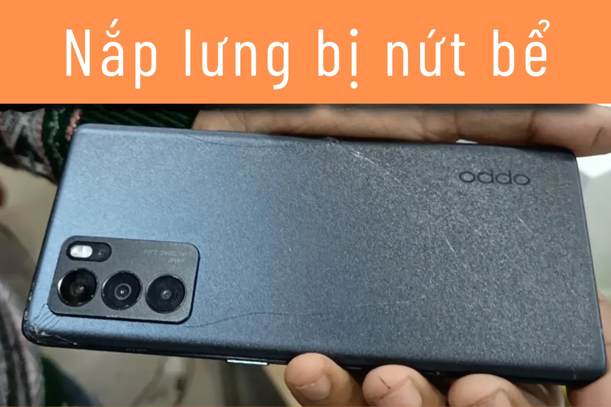 nắp lưng Oppo Reno6 bị nứt