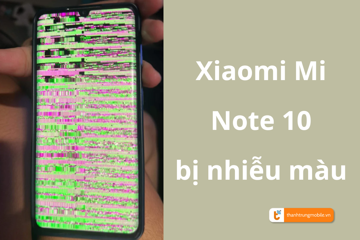 Màn hình Xiaomi Mi Note 10 bị lỗi