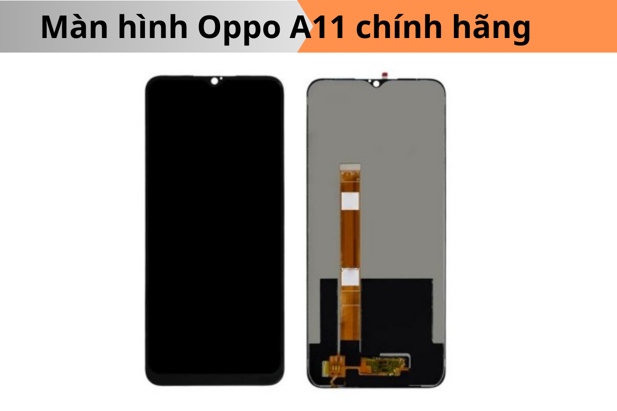 Màn hình Oppo A11 chính hãng