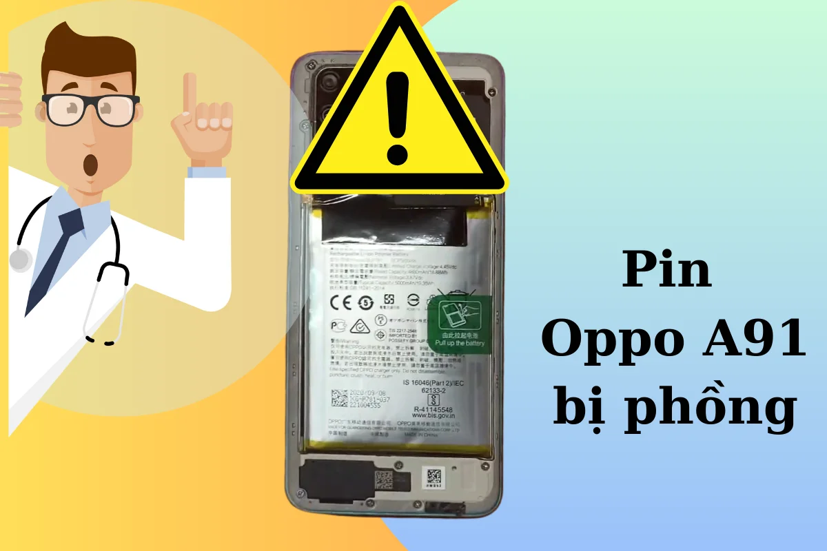 Pin Oppo A91 bị phồng