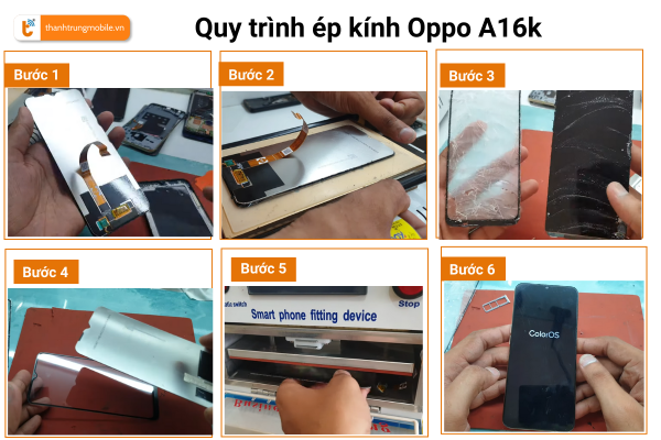quy-trinh-ep-kinh-oppo-a16k-tai-thanh-trung-mobile