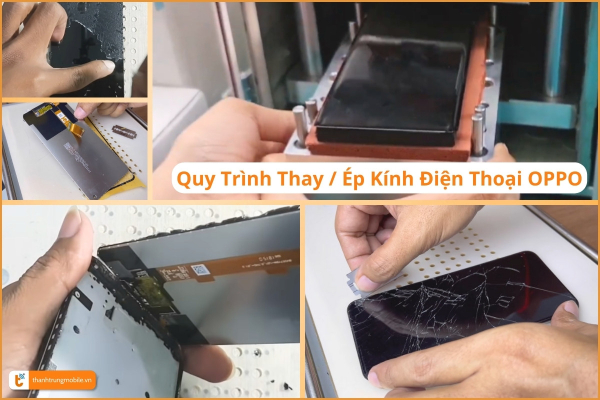quy-trinh-thay-ep-kinh-oppo
