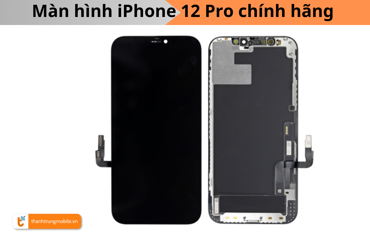 Thay màn hình iPhone 12 Pro chính hãng