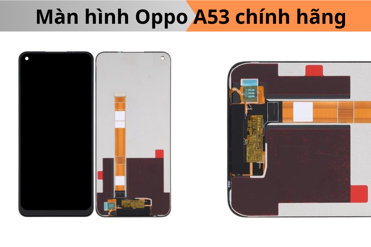 Thay màn hình Oppo A53 2020 chính hãng