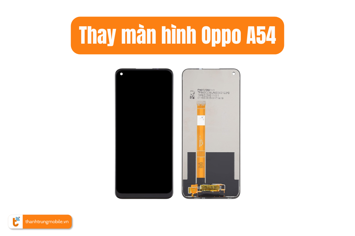 Thay màn hình Oppo A54