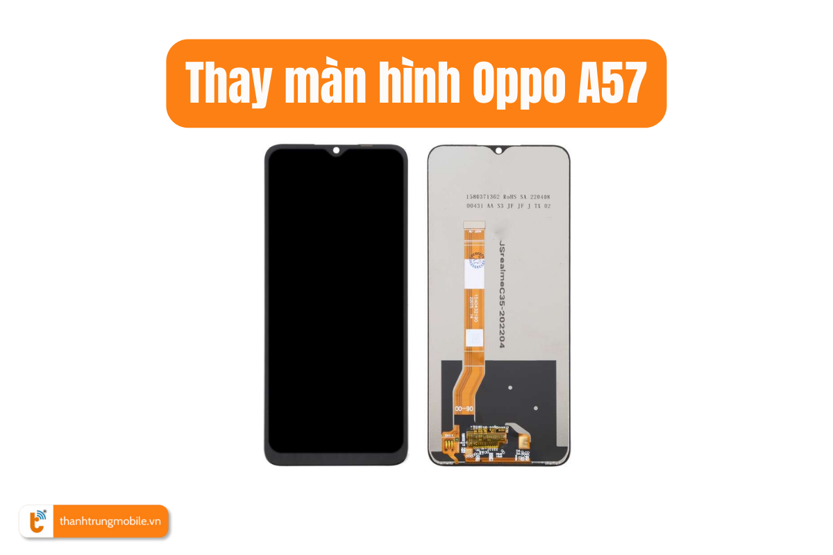 Thay màn hình Oppo A57