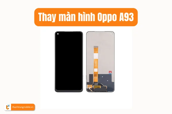 thay-man-hinh-oppo-a93