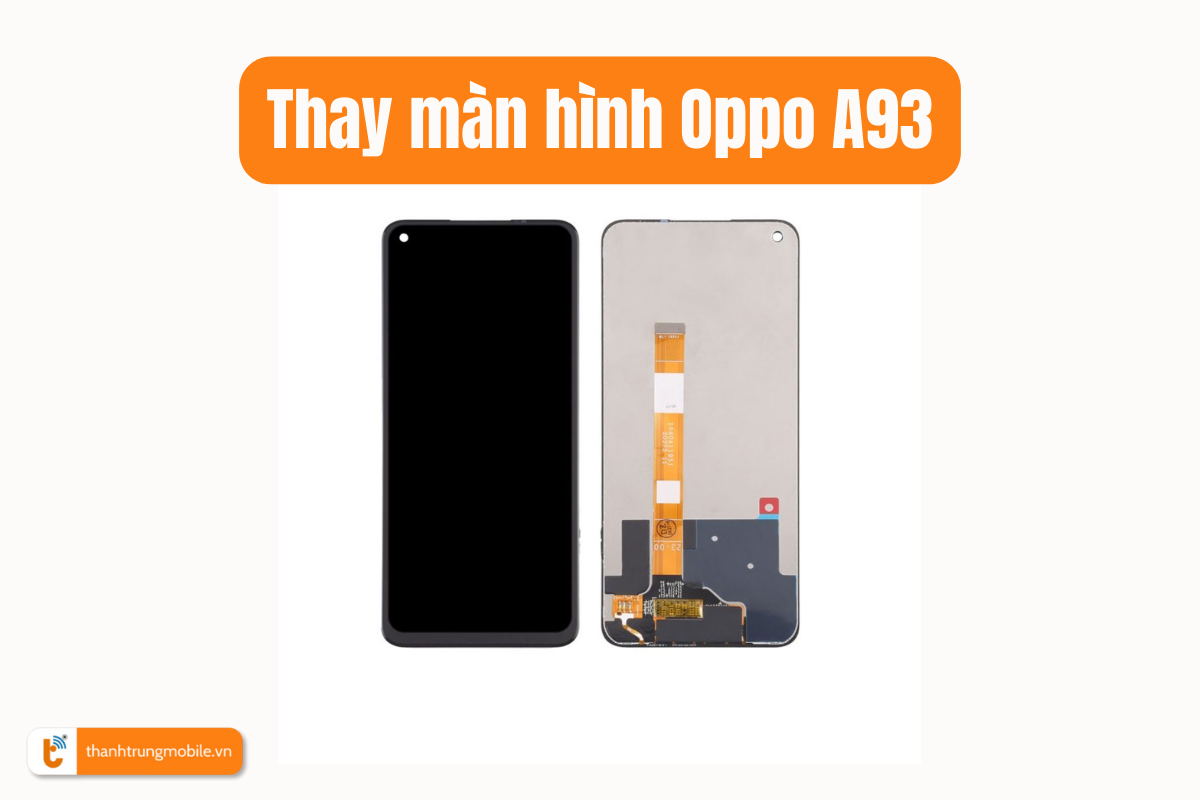 Thay màn hình Oppo A93