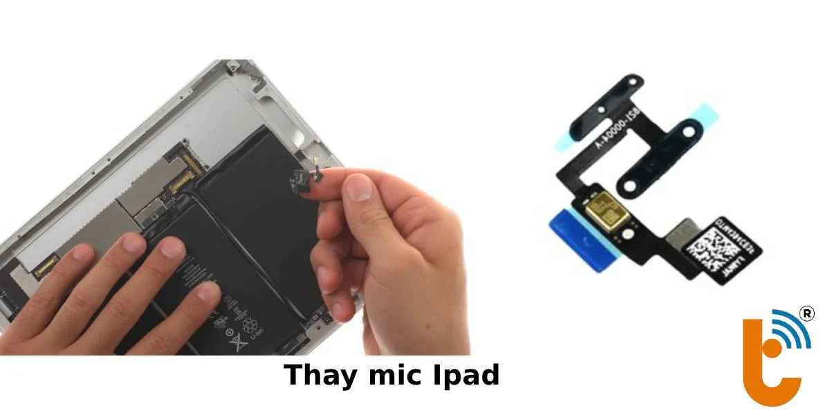 Thay mic iPad - Thành Trung Mobile