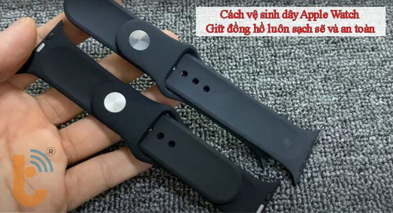 Cách vệ sinh dây Apple Watch: Giữ đồng hồ luôn sạch sẽ và an toàn