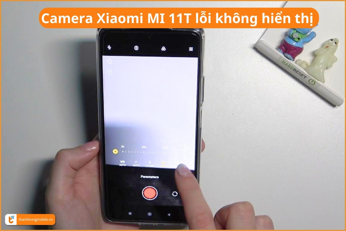 Camera Xiaomi MI 11T lỗi không hiển thị