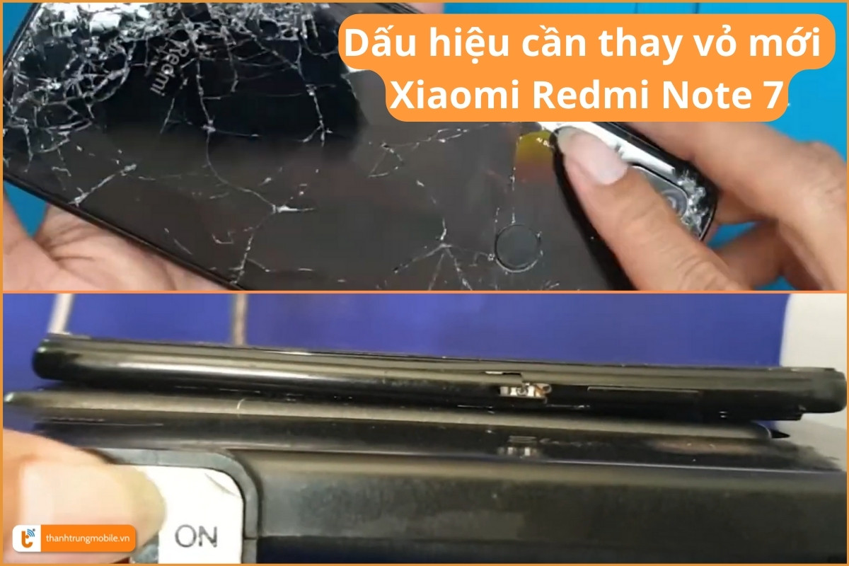 Dấu hiệu cần thay vỏ mới  Xiaomi Redmi Note 7