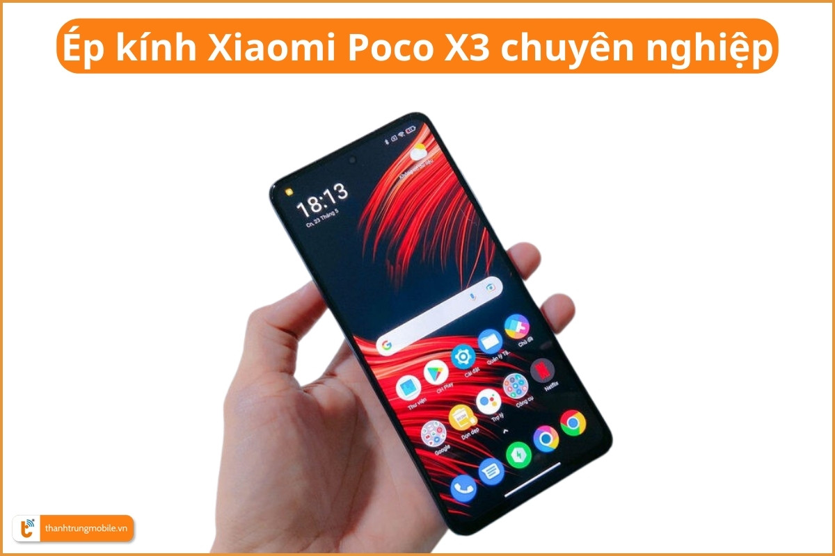 Ép kính Xiaomi Poco X3 chuyên nghiệp