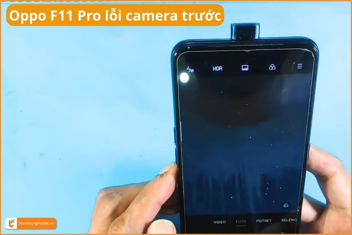 Oppo F11 Pro lỗi camera trước