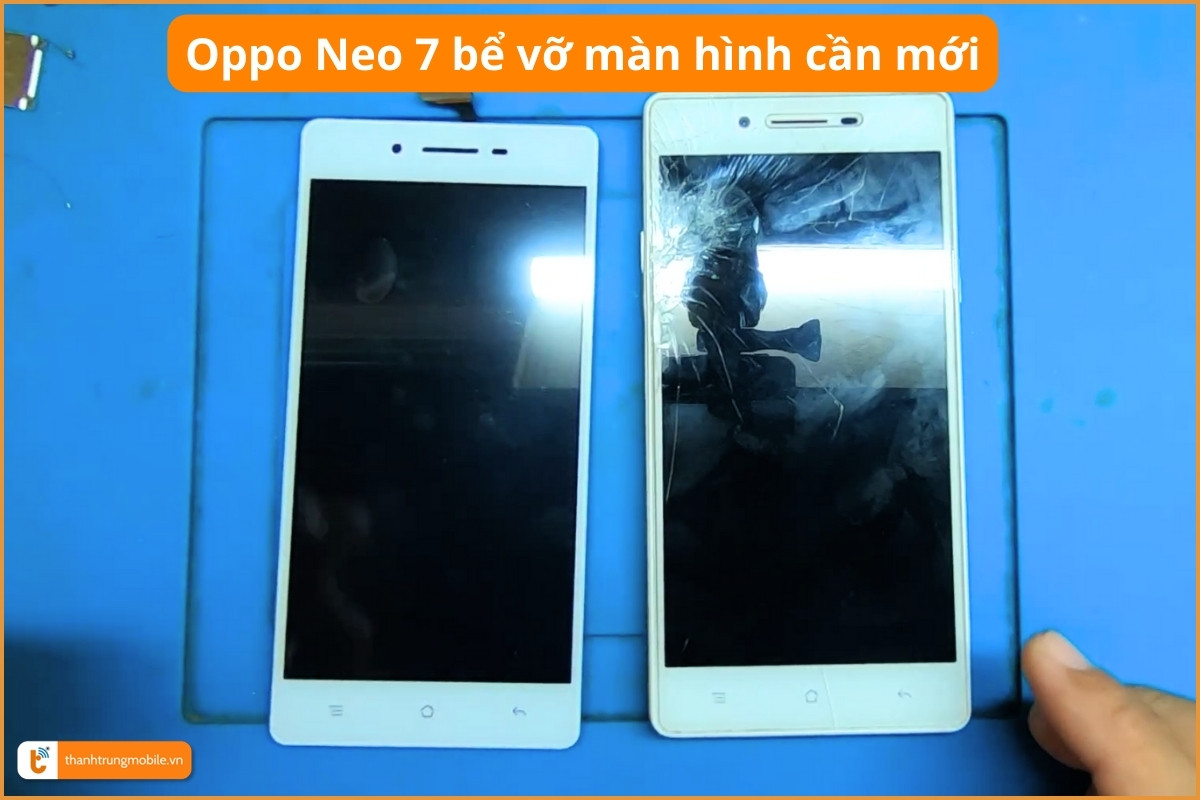 Oppo Neo 7 bể vỡ màn hình cần mới