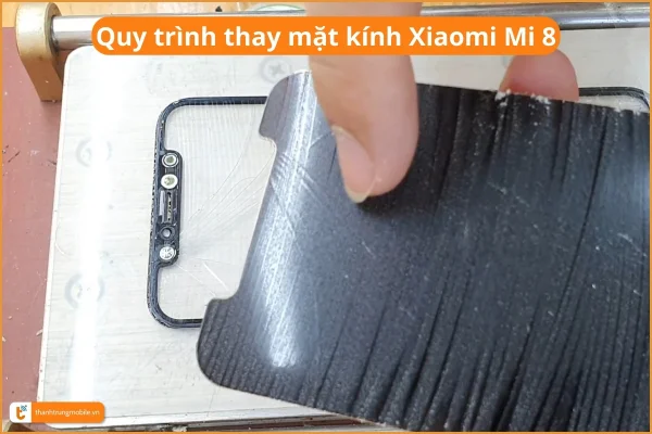 quy-trinh-ep-kinh-xiaomi-mi-8