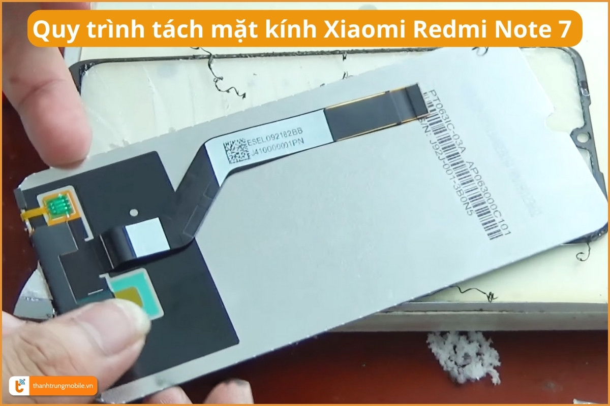 Quy trình tách mặt kính Xiaomi Redmi Note 7