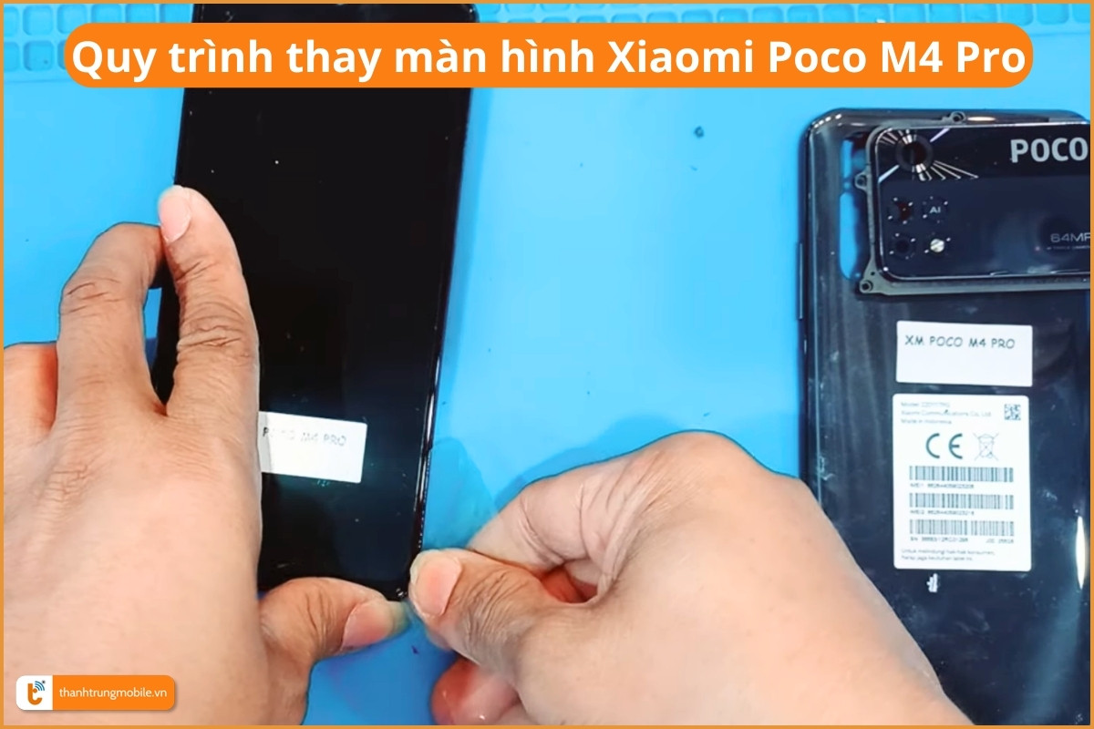 Quy trình thay màn hình Xiaomi Poco M4 Pro chuyên nghiệp