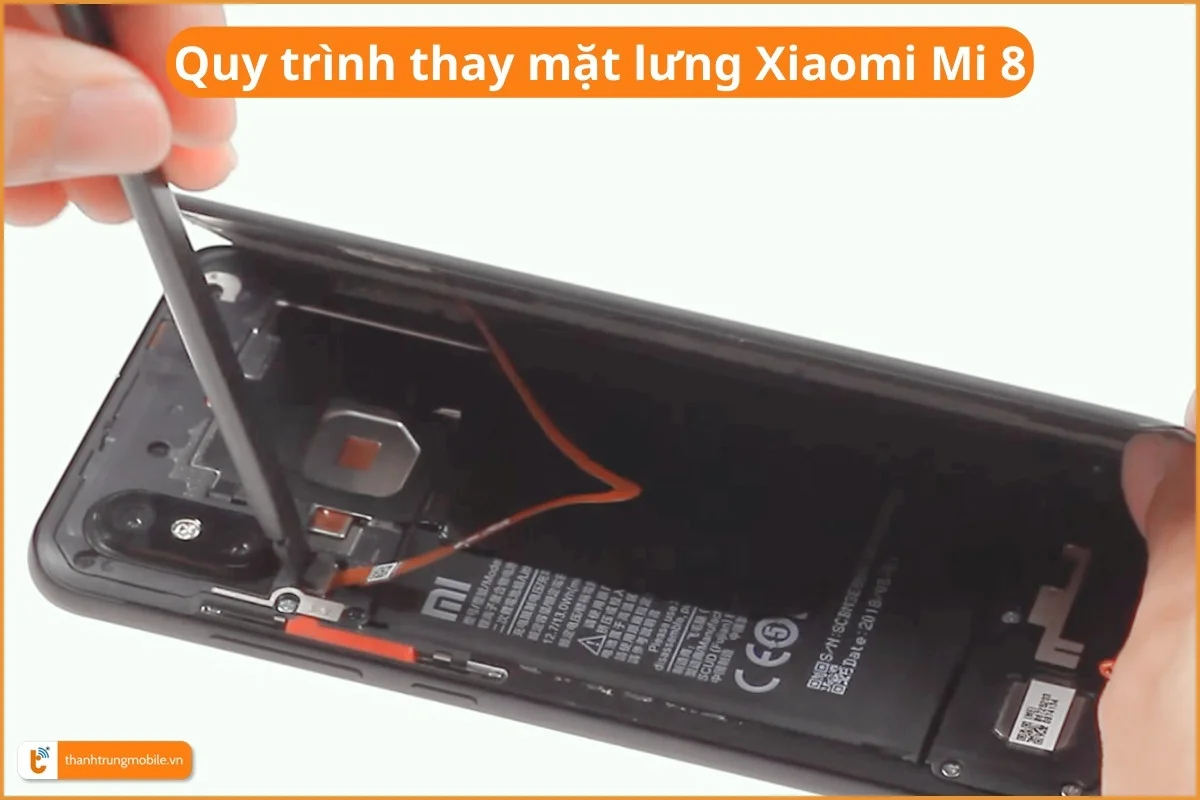 Quy trình thay mặt lưng Xiaomi Mi 8