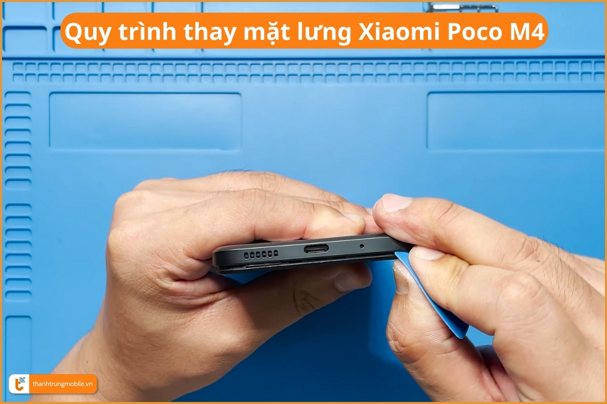 Quy trình thay mặt lưng Xiaomi Poco M4