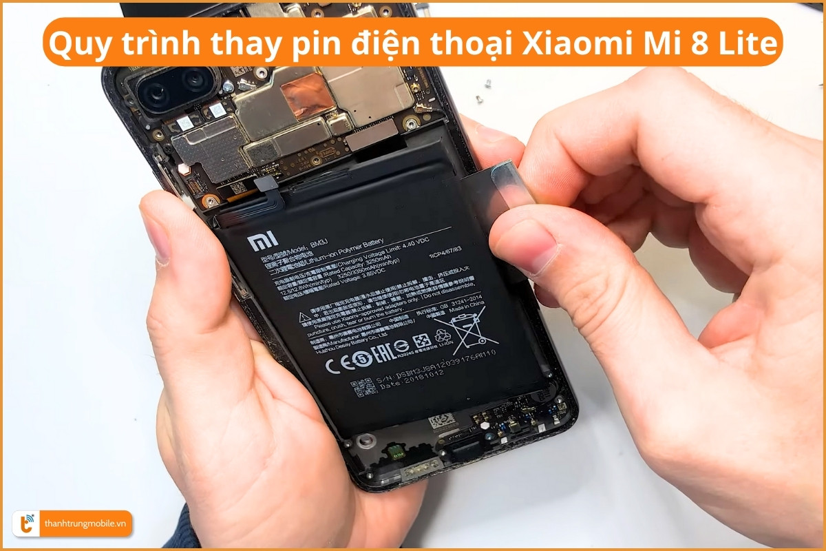 Quy trình thay pin điện thoại Xiaomi Mi 8 Lite