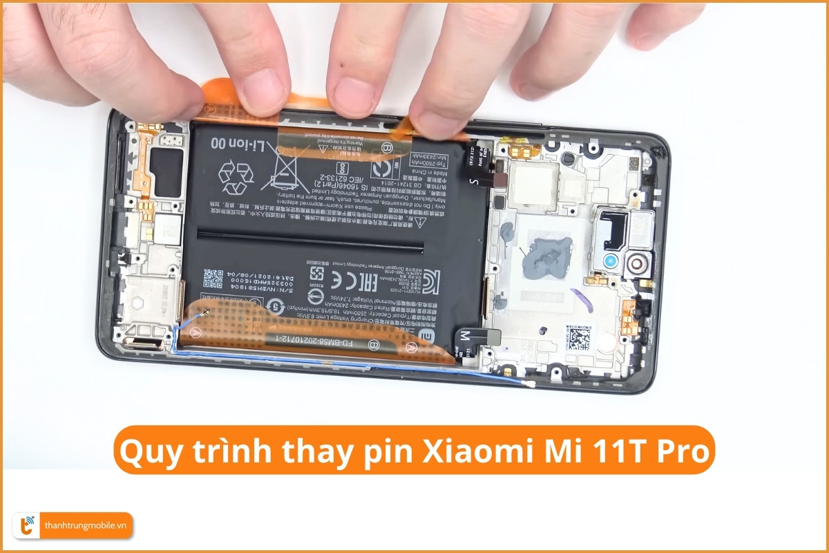 Quy trình thay pin Xiaomi Mi 11T Pro