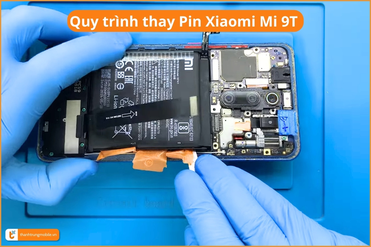 Quy trình thay Pin Xiaomi Mi 9T