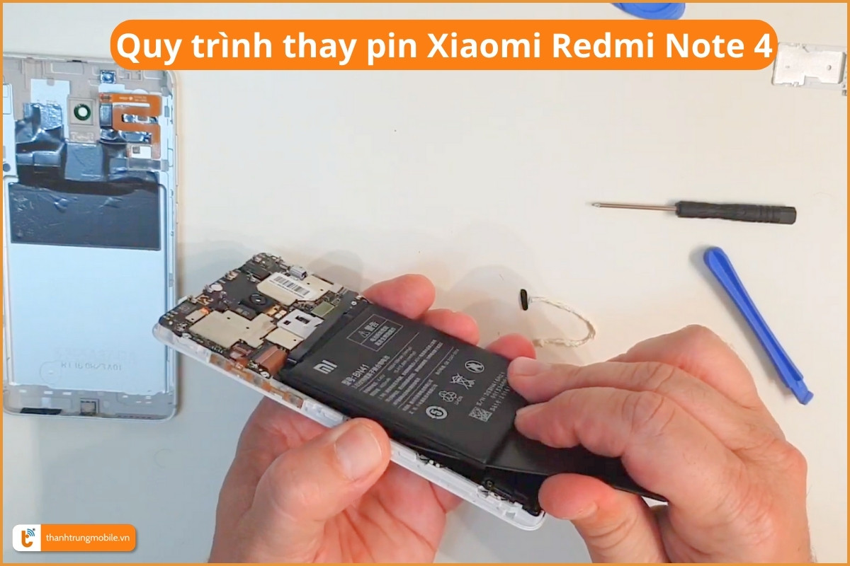 Quy trình thay pin Xiaomi Redmi Note 4
