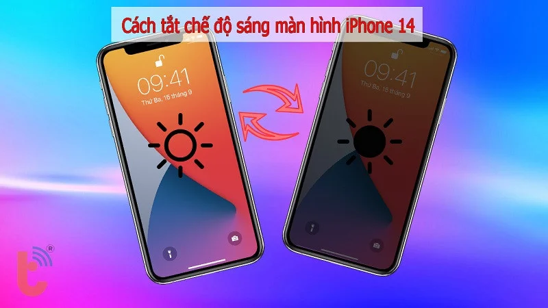 Cách tắt chế độ sáng màn hình iPhone 14