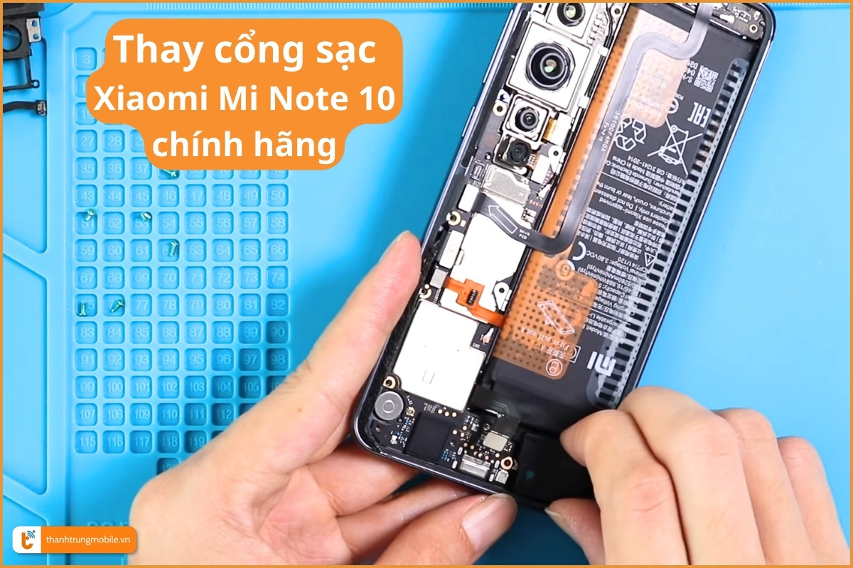 Thay chân sạc Xiaomi Mi Note 10 chính hãng