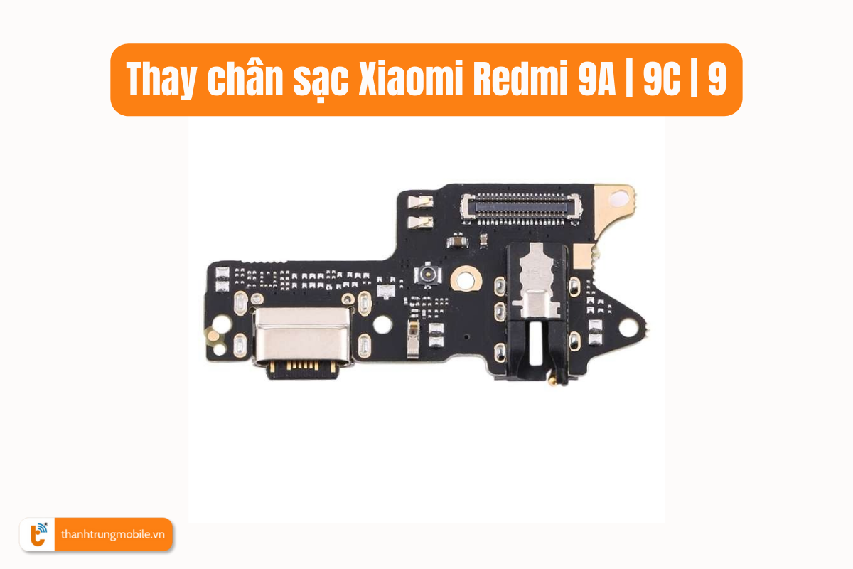 Thay chân sạc Xiaomi Redmi 9A