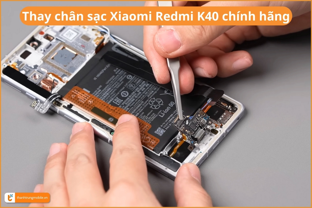 Thay chân sạc Xiaomi Redmi K40 chính hãng