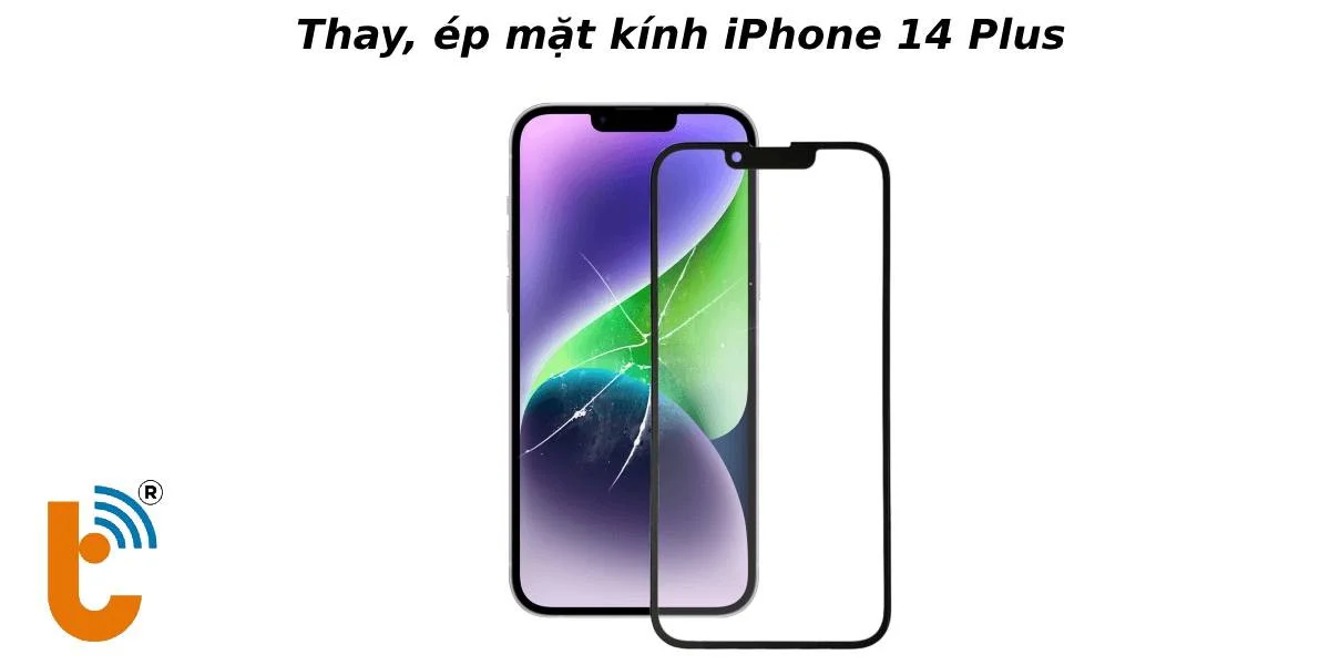 Thay, ép mặt kính iPhone 14 Plus