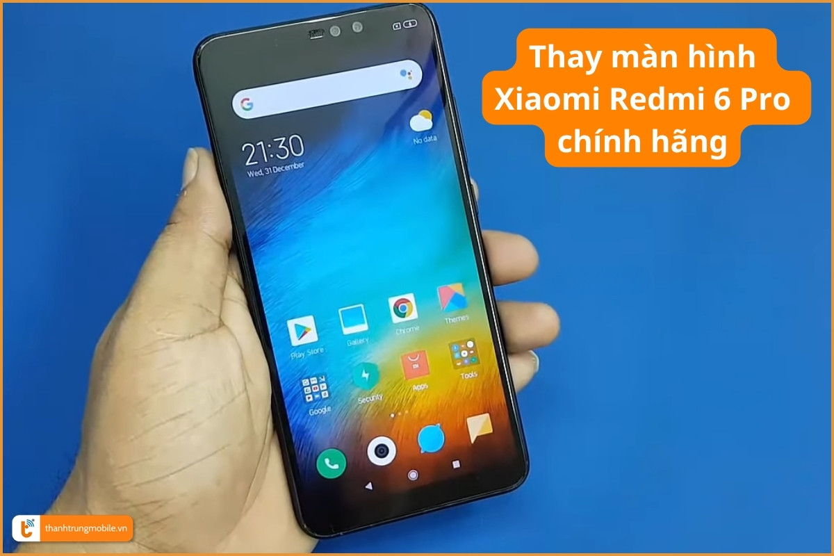 Thay màn hình Xiaomi Redmi 6 Pro chính hãng