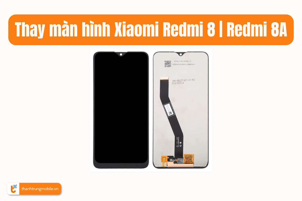 thay màn hình Xiaomi Redmi 8