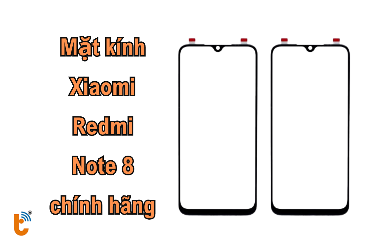 thay mặt kính Xiaomi Redmi Note 8
