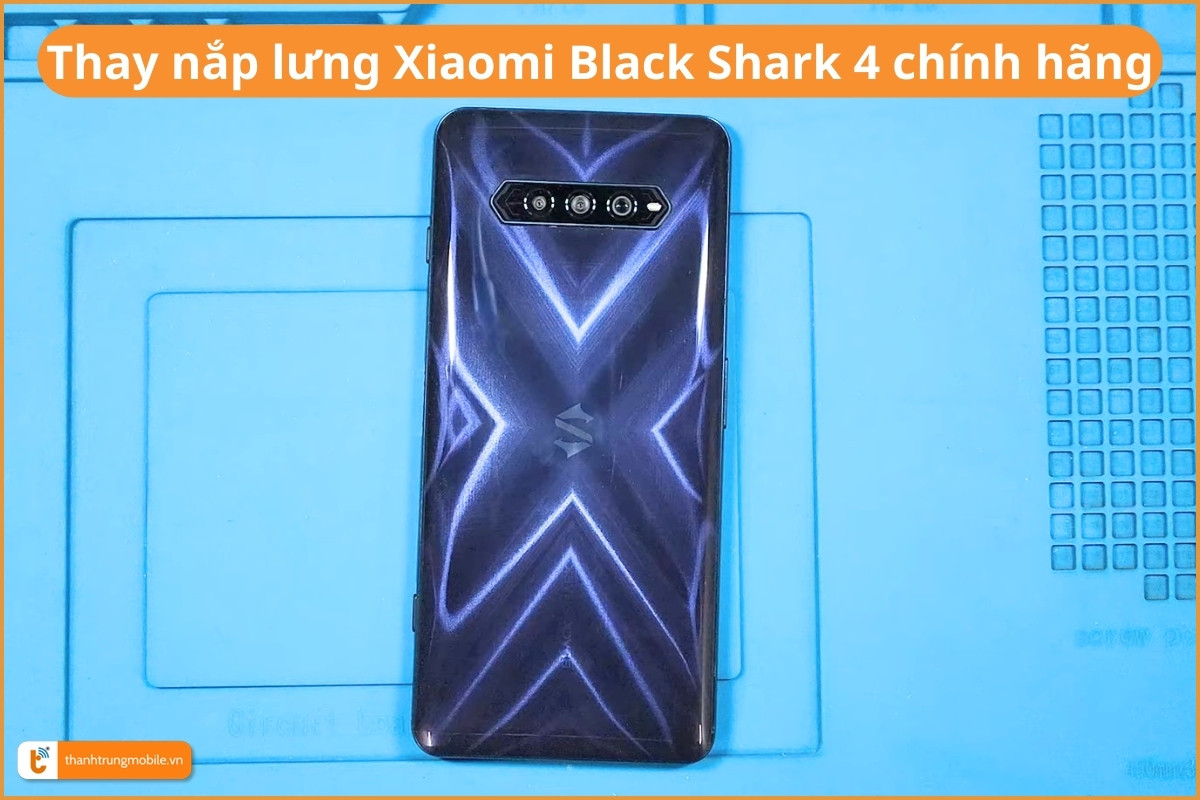 Thay mặt lưng Xiaomi Black Shark 4 chính hãng