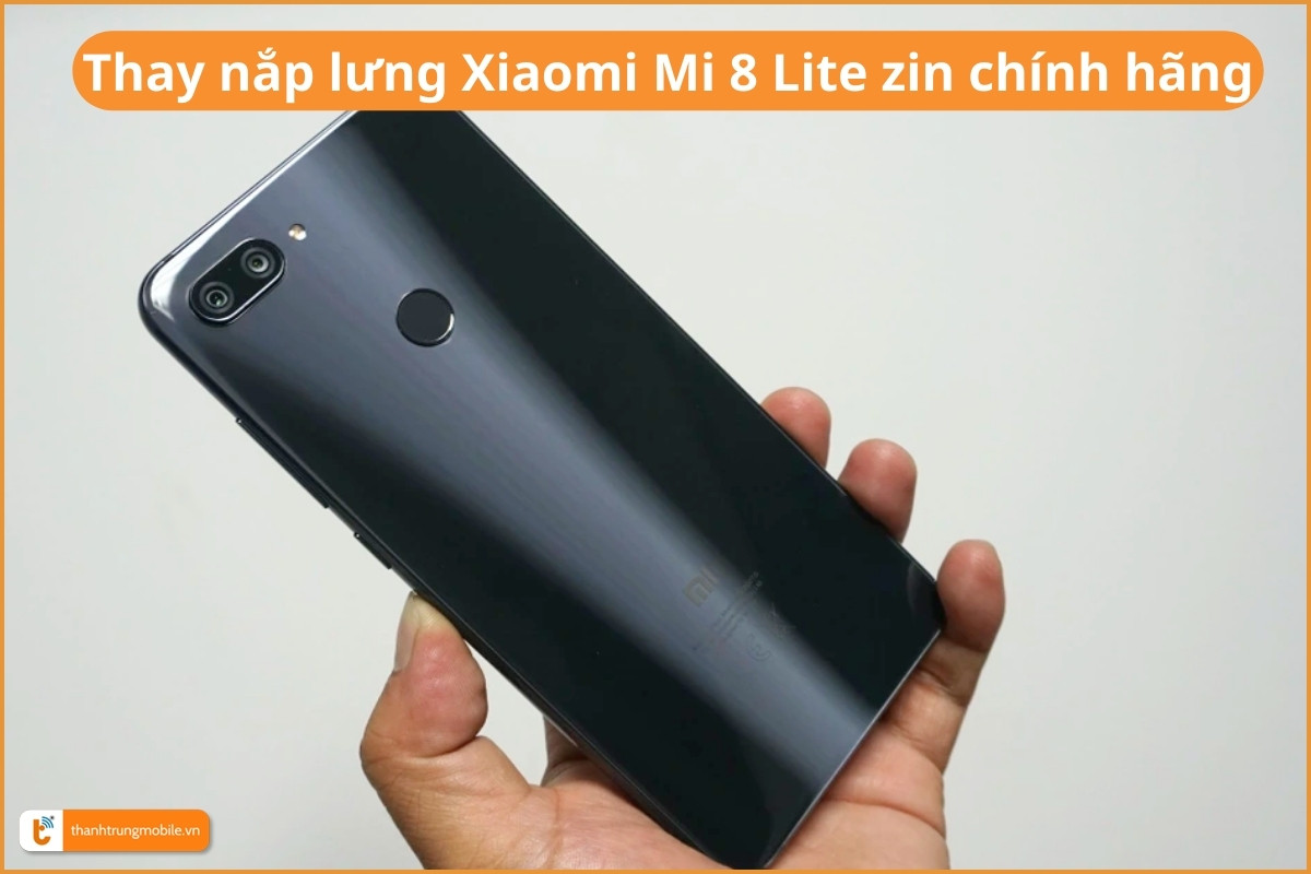 Thay nắp lưng Xiaomi Mi 8 Lite zin chính hãng