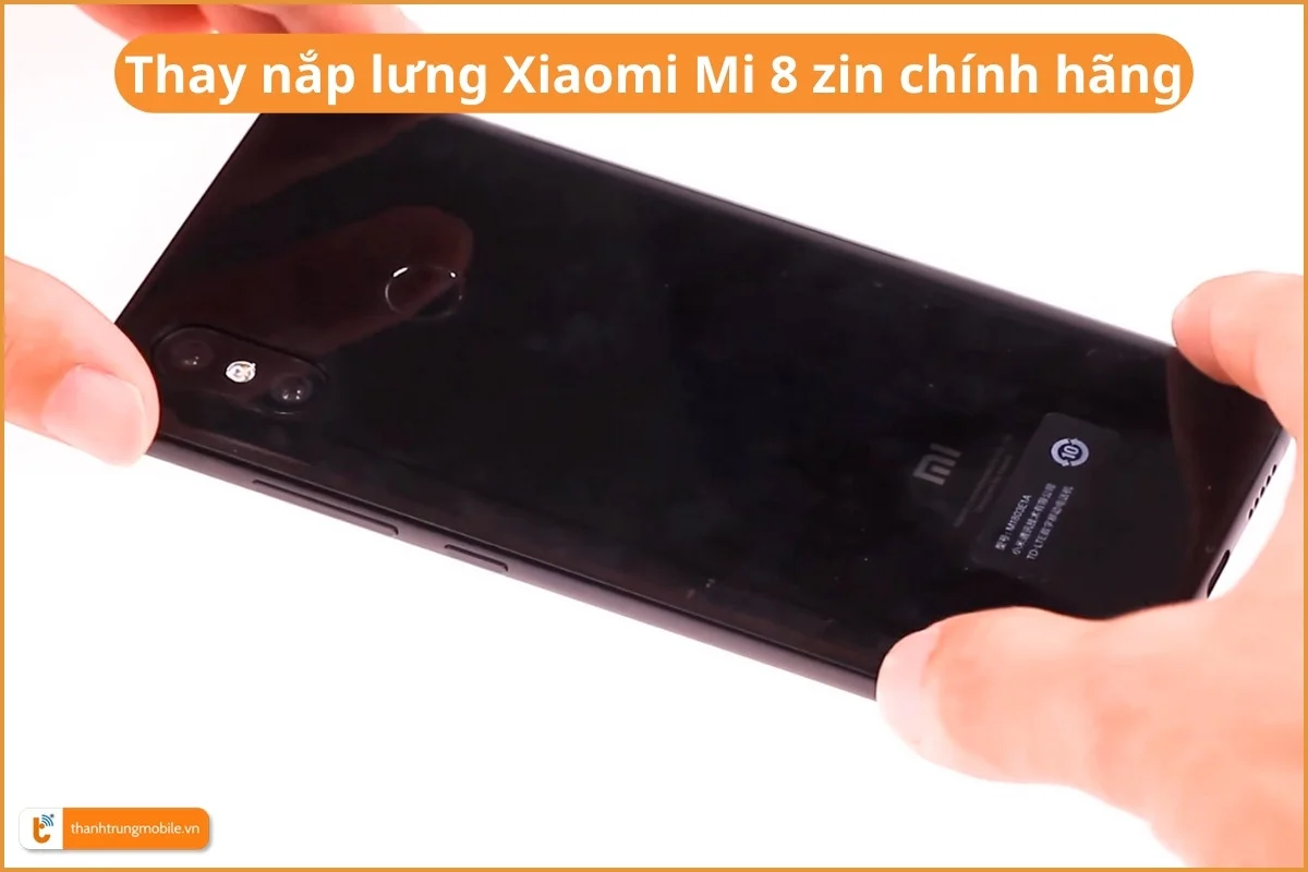 Thay nắp lưng Xiaomi Mi 8 zin chính hãng