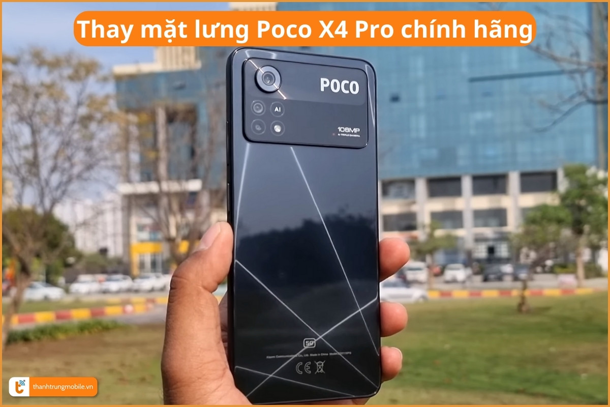 Thay nắp lưng Xiaomi Poco X4 Pro chính hãng