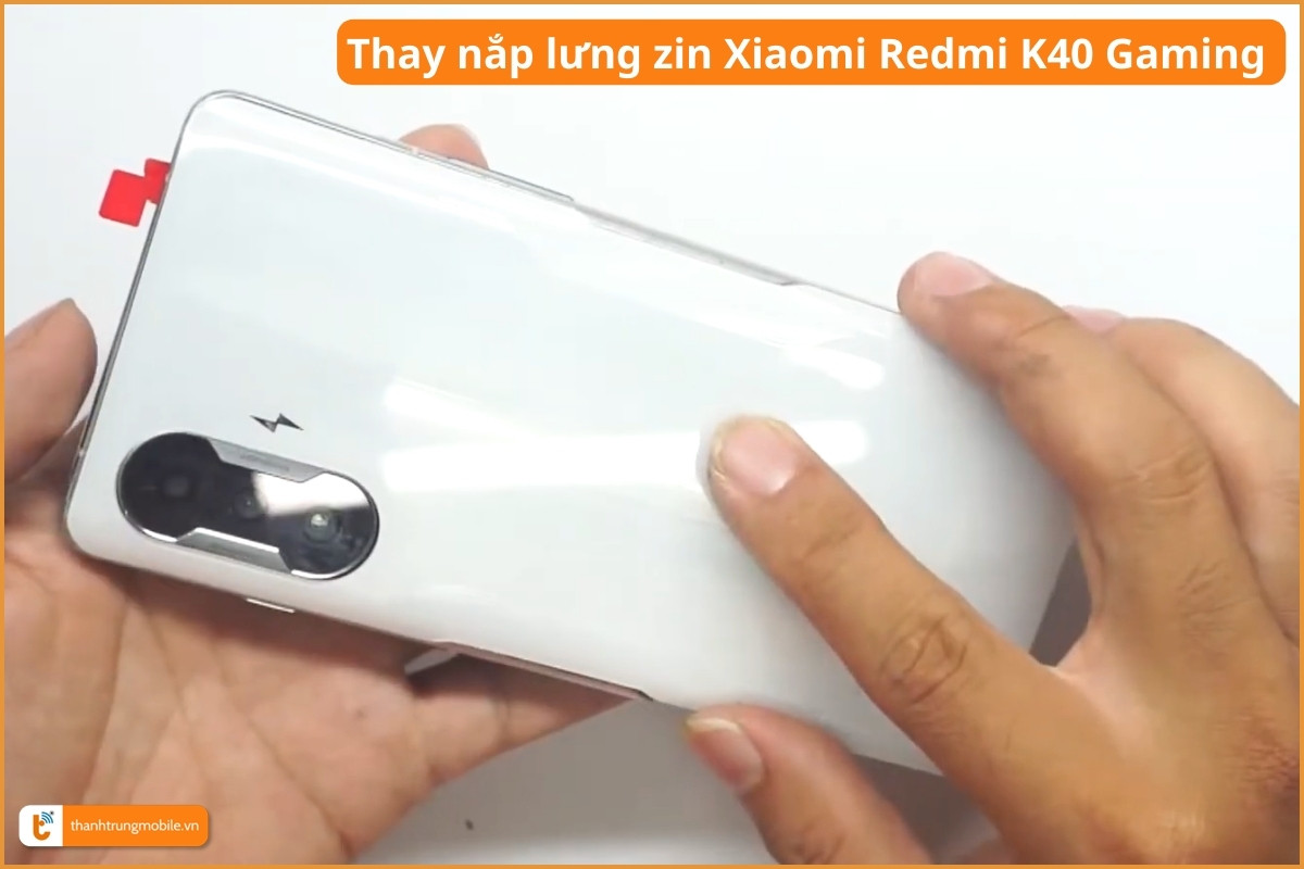 Thay nắp lưng Xiaomi Redmi K40 Gaming chính hãng - Thành Trung Mobile
