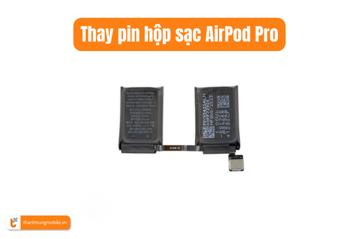 Thay pin hộp sạc AirPod Pro