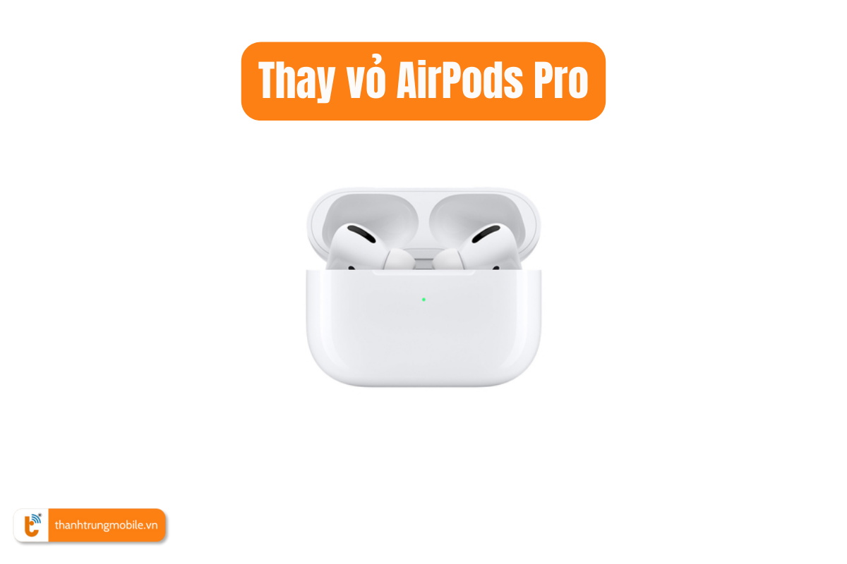 Thay vỏ AirPods Pro