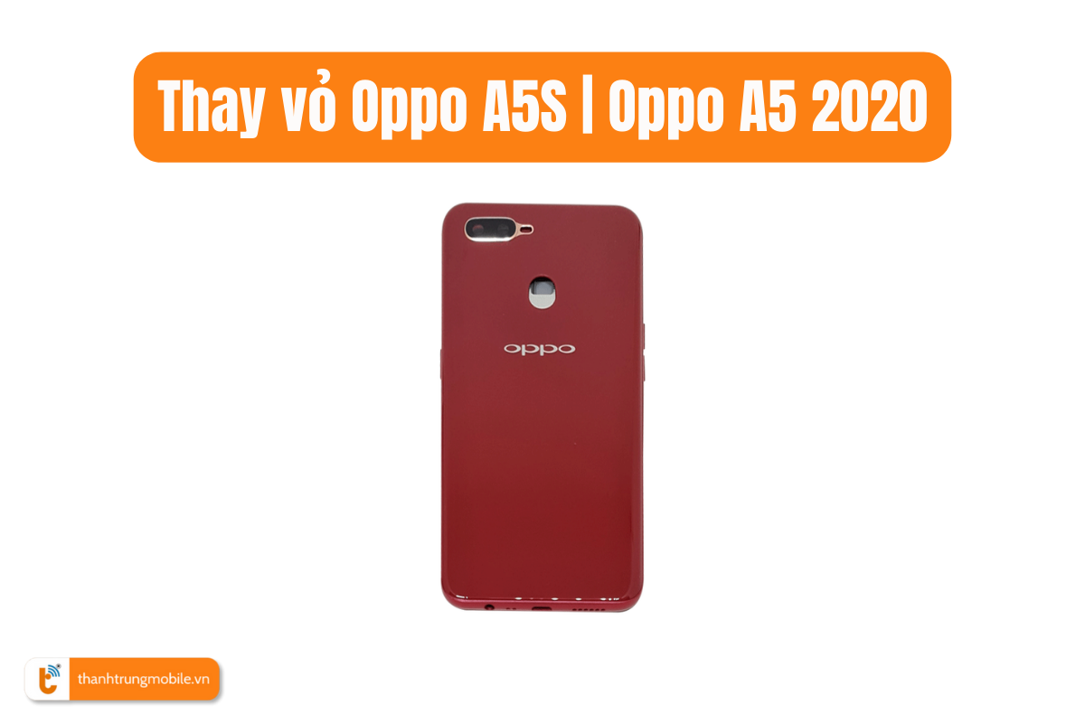Thay vỏ Oppo A5S