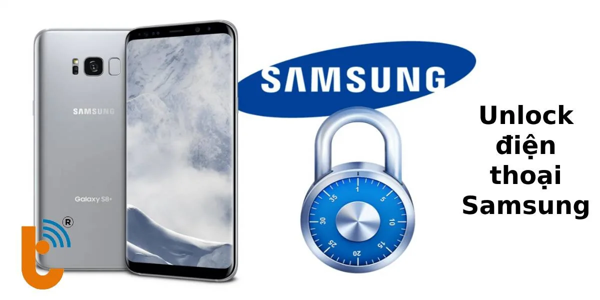 Unlock điện thoại Samsung an toàn, hiệu quả - Thành Trung Mobile