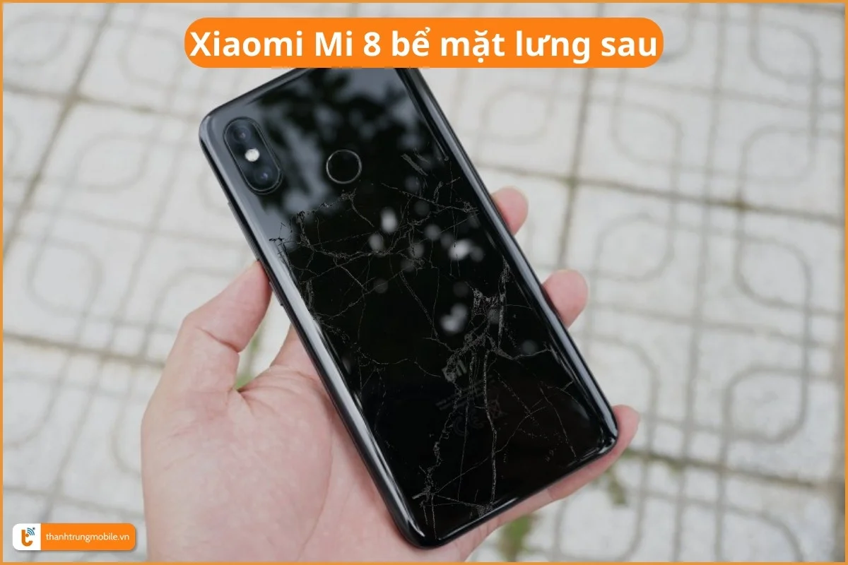 Xiaomi Mi 8 bể mặt lưng sau